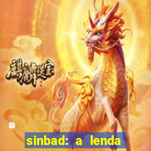 sinbad: a lenda dos sete mares dublado filme completo dublado download